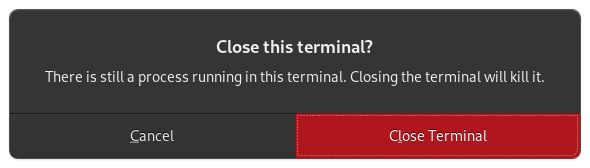 Gnome Terminal без подтверждения закрытия
